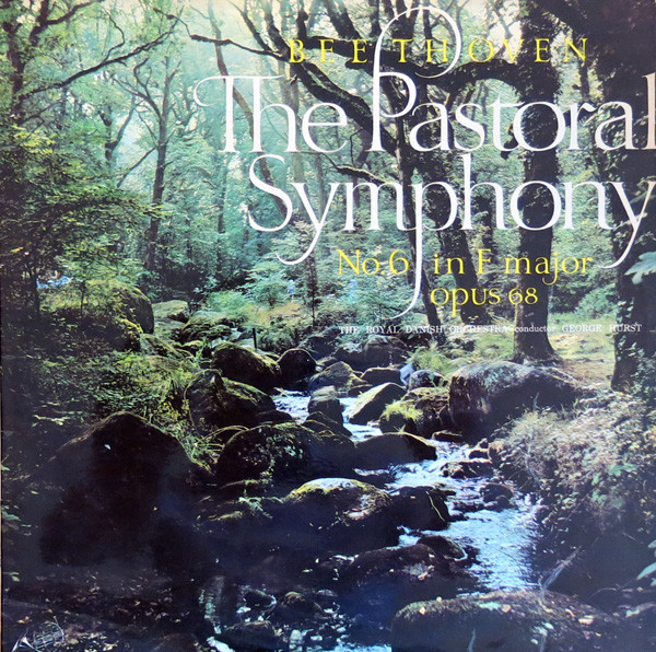 The Pastoral Symphony - No. 6 In F Major Opus 68