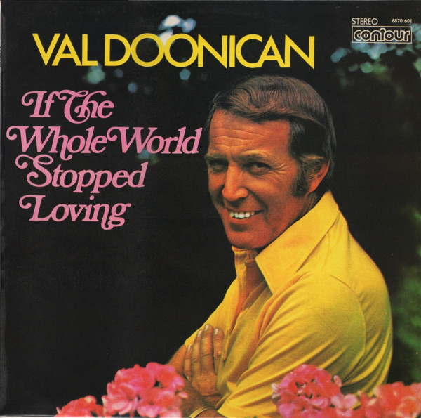 Val Doonican - If The Whole World Stopped Loving - Used Vinyl Record image 1
