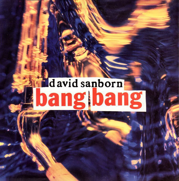 David Sanborn - Bang Bang - Used Vinyl Record 7" image 1