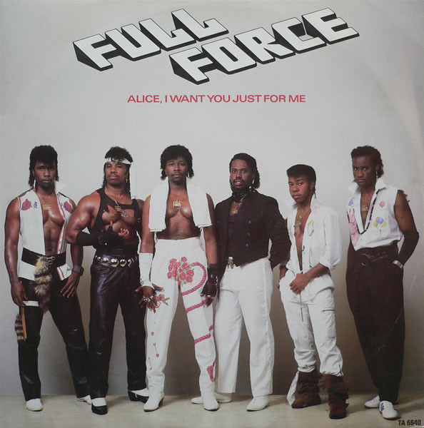 Full Force - Alice, I Want You Just For Me! - Used Vinyl Record 12" image 1