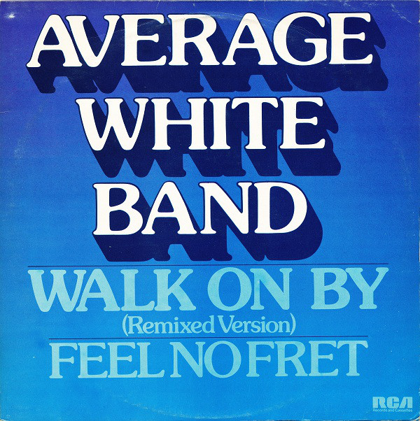 Walk On By / Feel No Fret