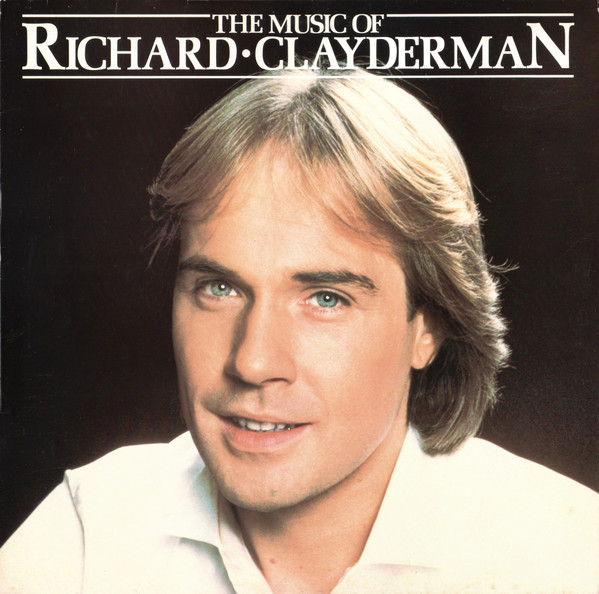 The Music Of Richard Clayderman
