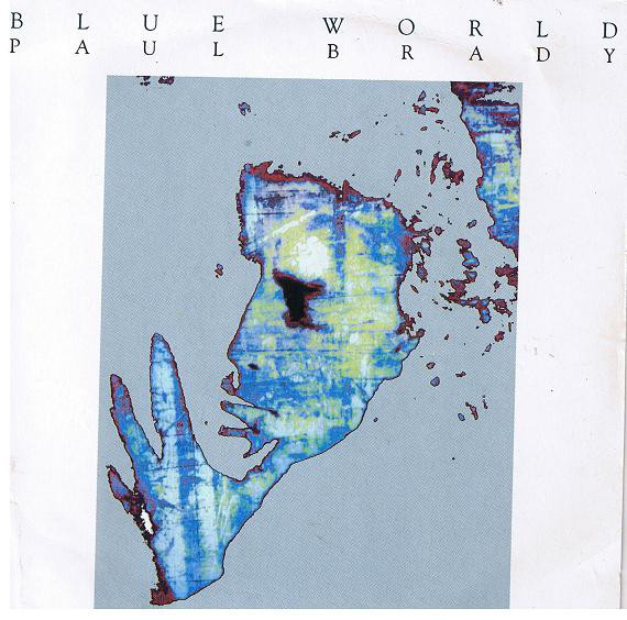 Paul Brady - Blue World - Used Vinyl Record 7" image 1
