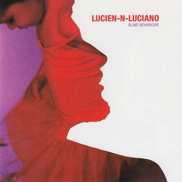Lucien–N–Luciano - Blind Behaviour - Used CD image 1