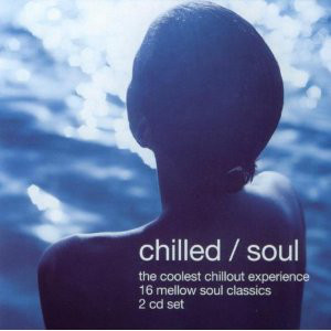 Various - Chilled / Soul - CD image 1
