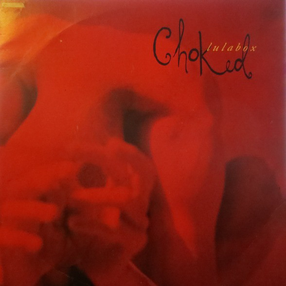 Lulabox - Choked - Used Vinyl Record 45 RPM image 1