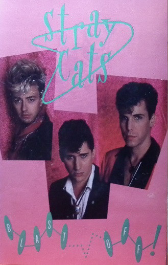 Stray Cats - Blast Off - Used Cassette