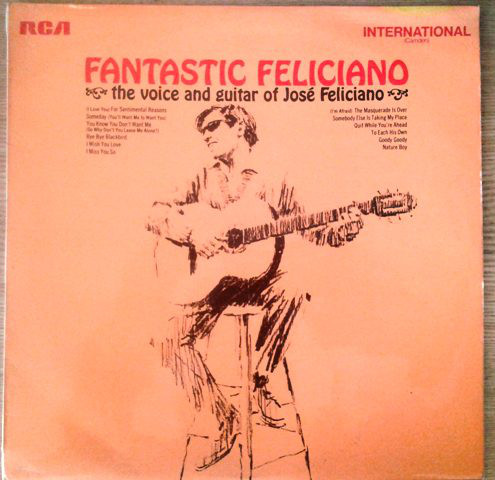 José Feliciano - Fantastic Feliciano - The Voice And Guitar Of - Use image 1