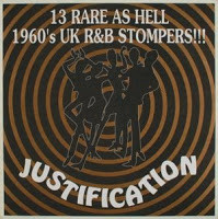 Justification (13 Rare As Hell 1960's UK R&B Stompers!!!)