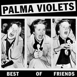 Palma Violets - Best Of Friends - Used Vinyl Record 7" image 1