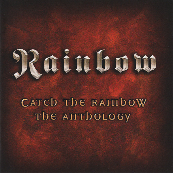 Catch The Rainbow (The Anthology)