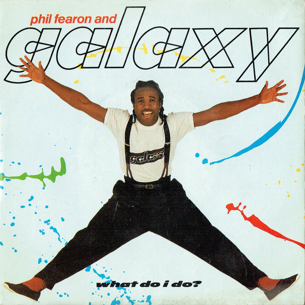 Phil Fearon & Galaxy - What Do I Do? - Used Vinyl Record 7" image 1