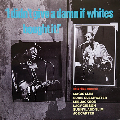 Various - I Didn't Give A Damn If Whites Bought It! - The Ralph Bass Ses image 1