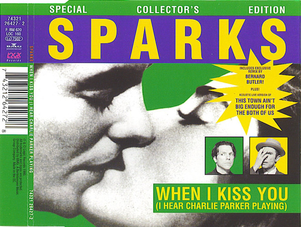 Sparks - When I Kiss You (I Hear Charlie Parker Playing) - Used CD image 1
