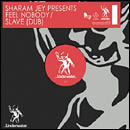 Sharam Jey - Feel Nobody / Slave (Dub) - Used Vinyl Record 12" image 1