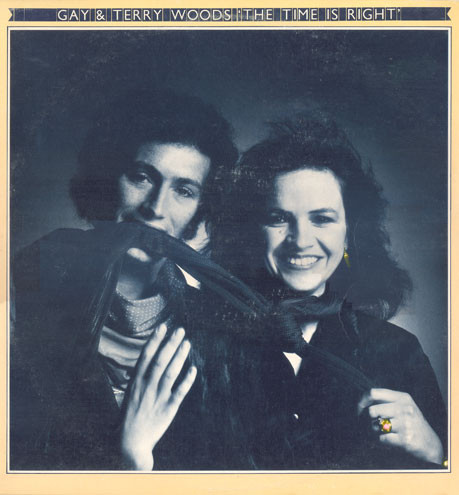 Gay & Terry Woods - Time Is Right - Used Vinyl Record image 1