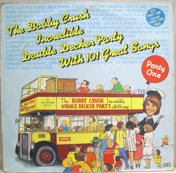 Bobby Crush - Incredible Double Decker Party With 101 Great Songs - P image 1