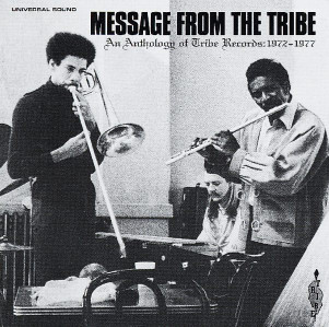 Message From The Tribe (An Anthology Of Tribe Records: 1972-1976)