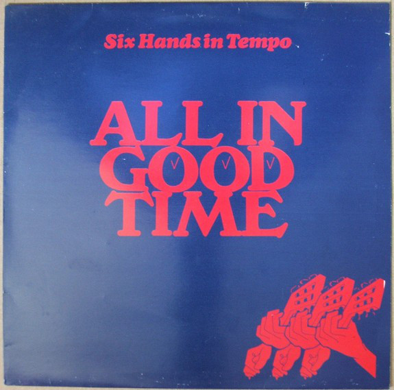 Six Hands In Tempo - All In Good Time - Used Vinyl Record image 1