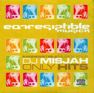 Earresistible Musick Vol.8  Only Hits