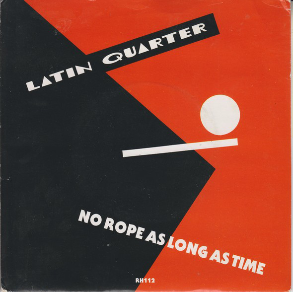 Latin Quarter - No Rope As Long As Time - Used Vinyl Record 7" image 1