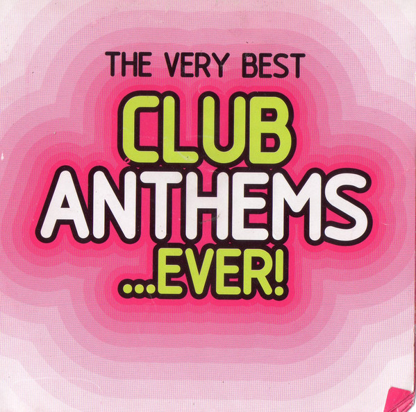 Various - Very Best Club Anthems ...Ever! - Used CD image 1