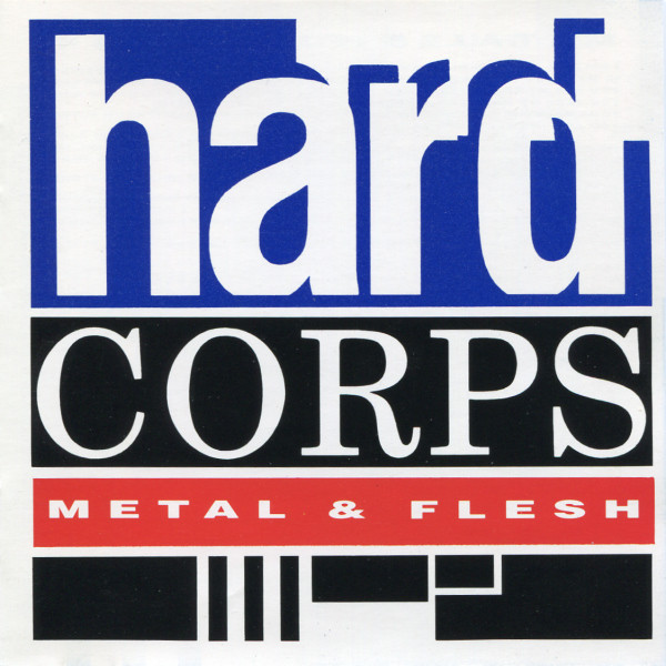 Hard Corps - Metal & Flesh - Used CD image 1