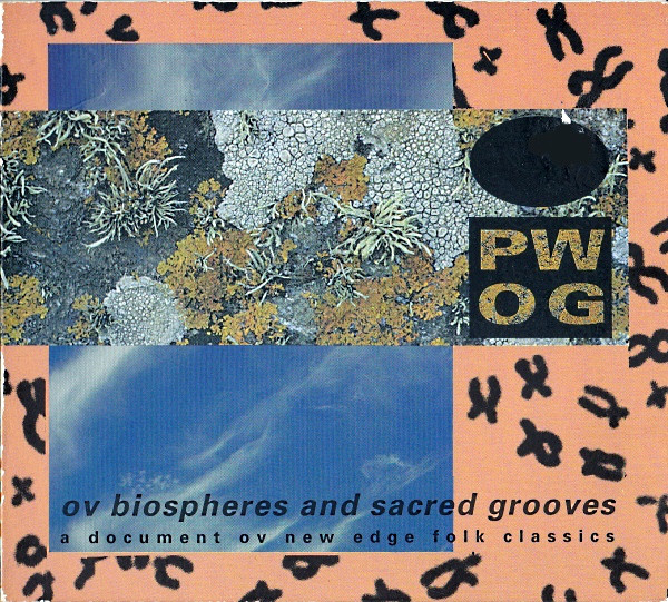 Psychick Warriors Ov - Ov Biospheres And Sacred Grooves: A Document Ov N image 1