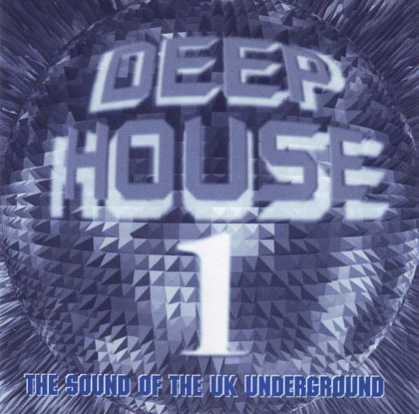 Various - Deep House 1 - The Sound Of The UK Underground - Used CD image 1