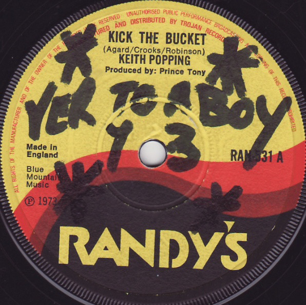 Kick The Bucket / I'm A Man Of My Word