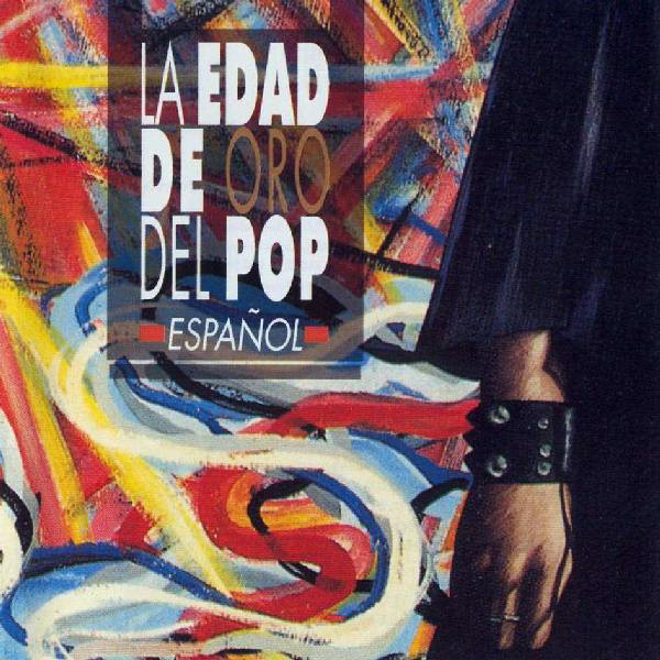 La Edad De Oro Del Pop Espanol