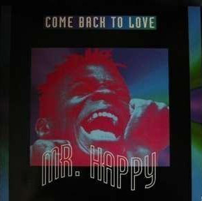 Mr. Happy - Come Back To Love - Used Vinyl Record 12" image 1