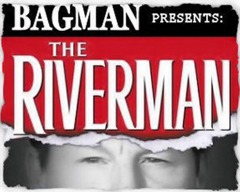 The Riverman