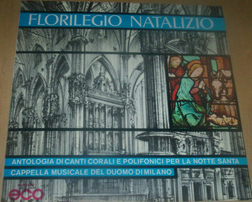 Florilegio Natalizio - Antologia Di Canti Corali E Polifonici Per La Notte Santa