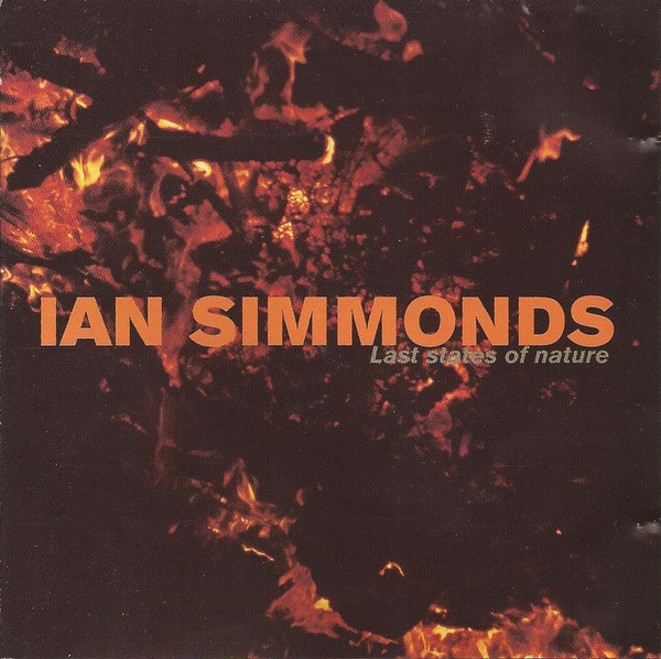 Ian Simmonds - Last States Of Nature - Used CD image 1