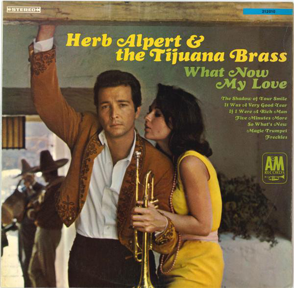 Herb Alpert & The Ti - What Now My Love - Used Vinyl Record image 1