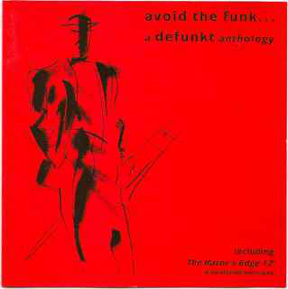 Avoid The Funk... A Defunkt Anthology