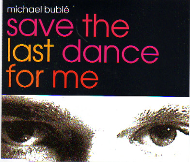 Save The Last Dance For Me