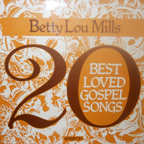 Betty Lou Mills - 20 Best Loved Gospel Songs - Used Vinyl Record image 1