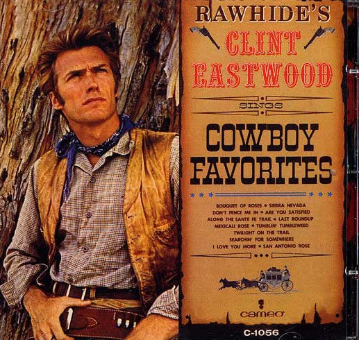 Rawhide's Clint Eastwood Sings Cowboy Favorites