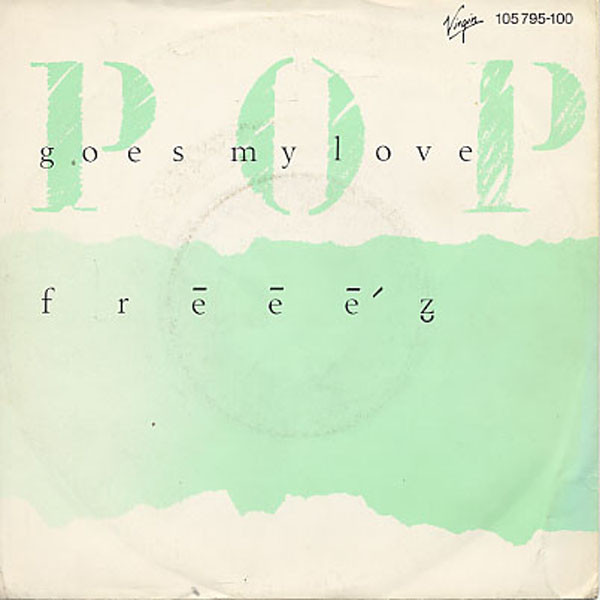 Freeez - Pop Goes My Love - Used Vinyl Record 7" image 1
