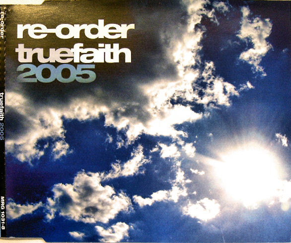 True Faith 2005