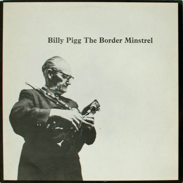 Billy Pigg - Border Minstrel - Used Vinyl Record image 1