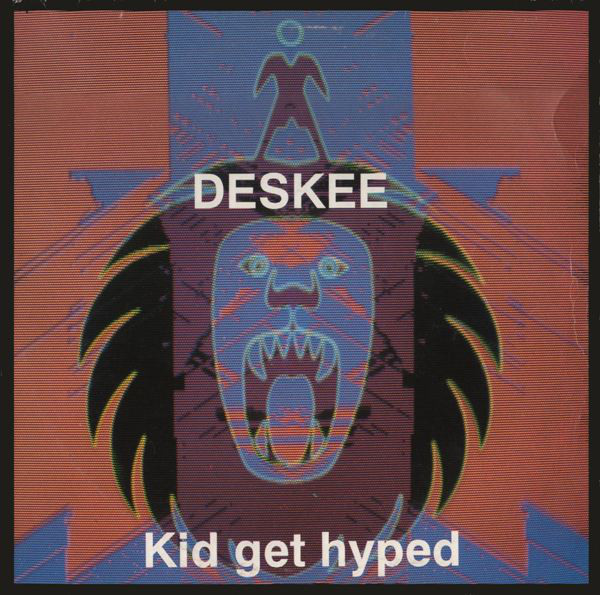 Deskee - Kid Get Hyped - Used Vinyl Record 12" image 1