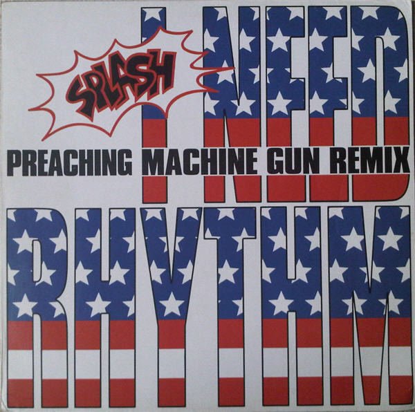 I Need Rhythm (Preaching Machine Gun Remix)