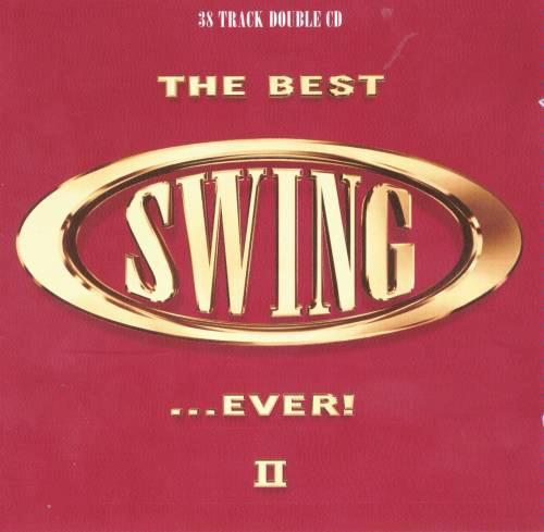 Various - Best Swing ... Ever! II - Used CD image 1