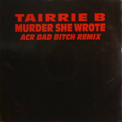 Tairrie B. - Murder She Wrote (ACR Bad Bitch Remix) - Used Vinyl Record image 1