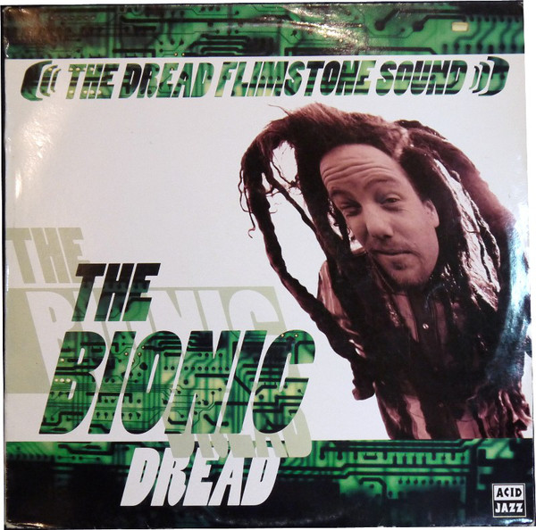 The Bionic Dread