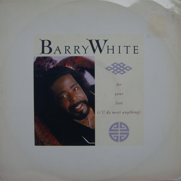 Barry White - For Your Love (I'll Do Most Anything) - Used Vinyl Reco image 1