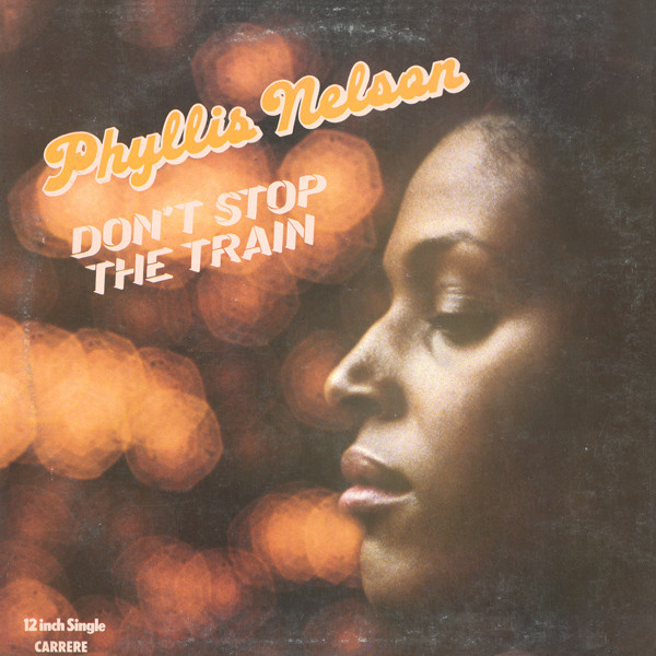 Phyllis Nelson - Don't Stop The Train - Used Vinyl Record 12" image 1
